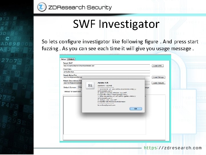 SWF Investigator So lets configure investigator like following figure. And press start fuzzing. As