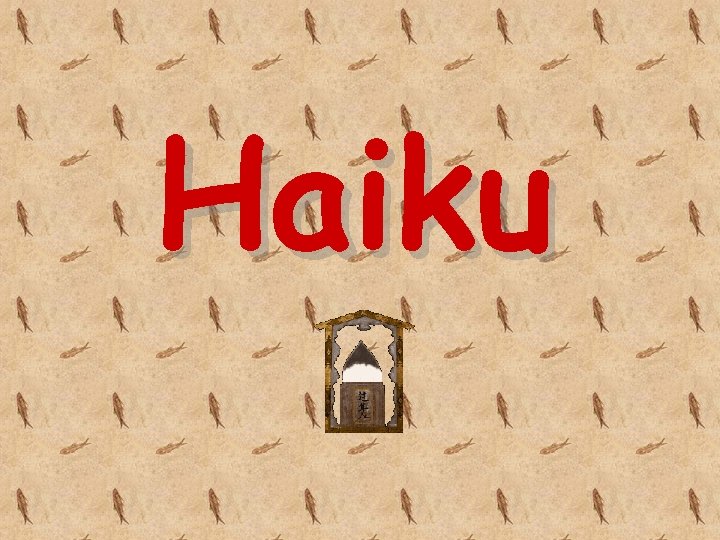 Haiku 