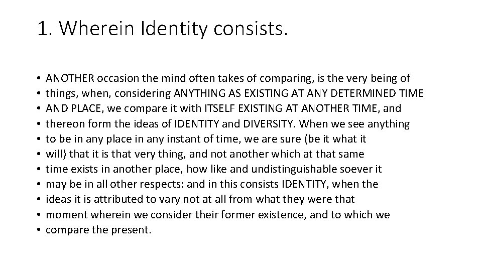 1. Wherein Identity consists. • • • ANOTHER occasion the mind often takes of 1. Wherein Identity consists. • • • ANOTHER occasion the mind often takes of