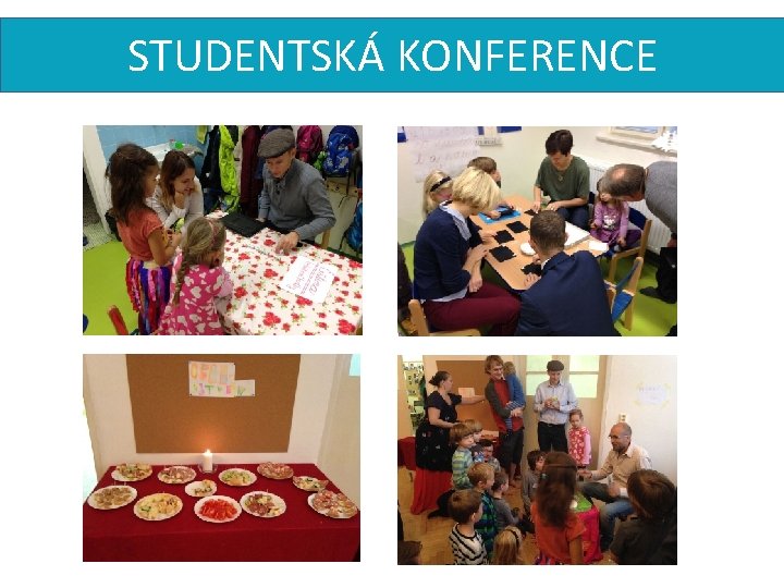 STUDENTSKÁ KONFERENCE 