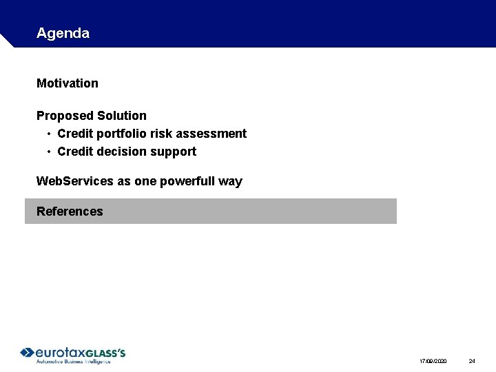 Agenda Motivation Proposed Solution • Credit portfolio risk assessment • Credit decision support Web. Agenda Motivation Proposed Solution • Credit portfolio risk assessment • Credit decision support Web.