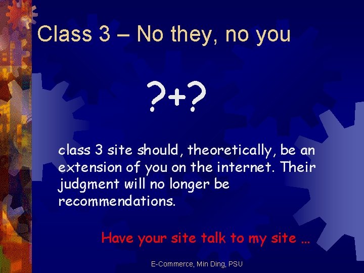 Class 3 – No they, no you ? +? class 3 site should, theoretically,