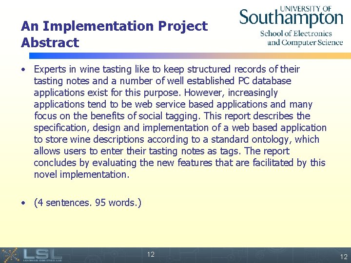 An Implementation Project Abstract • Experts in wine tasting like to keep structured records