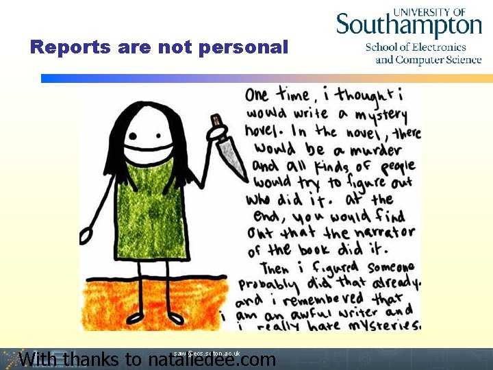 Reports are not personal Event With thanks to nataliedee. com saw@ecs. soton. ac. uk