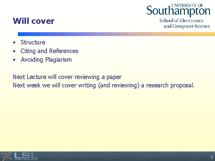 Will cover • Structure • Citing and References • Avoiding Plagiarism Next Lecture will