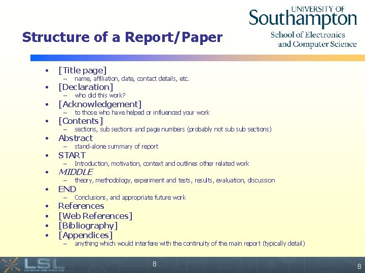 Structure of a Report/Paper • [Title page] • [Declaration] • [Acknowledgement] • [Contents] •