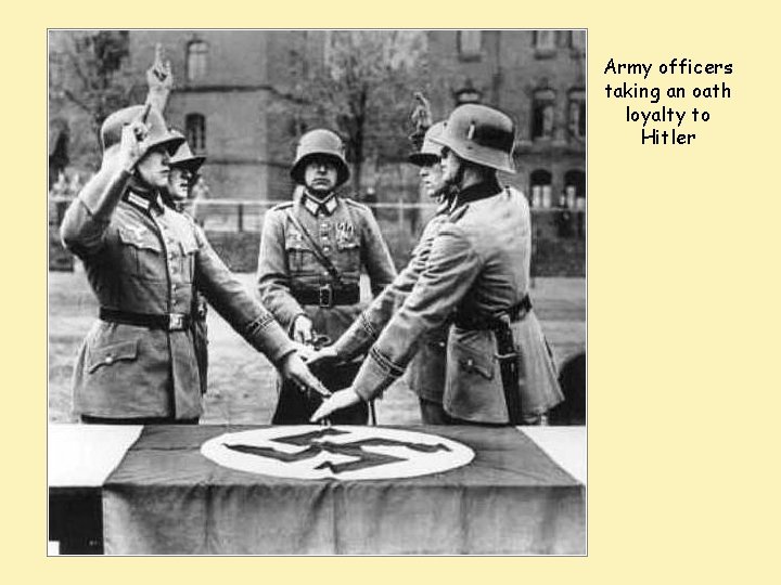 Army officers taking an oath loyalty to Hitler 