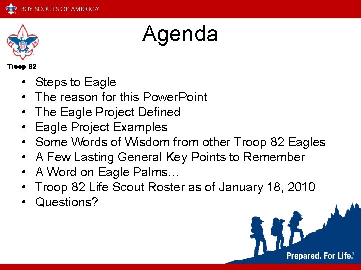 Agenda Troop 82 • • • Steps to Eagle The reason for this Power.