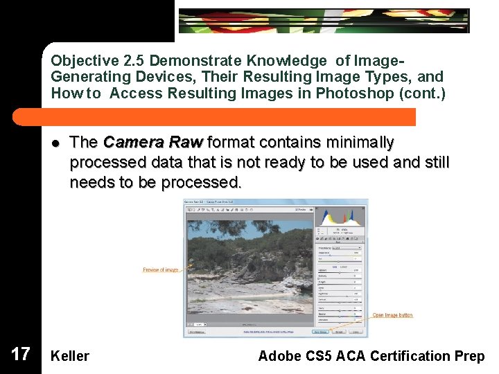 Objective 2. 5 Demonstrate Knowledge of Image. Generating Devices, Their Resulting Image Types, and