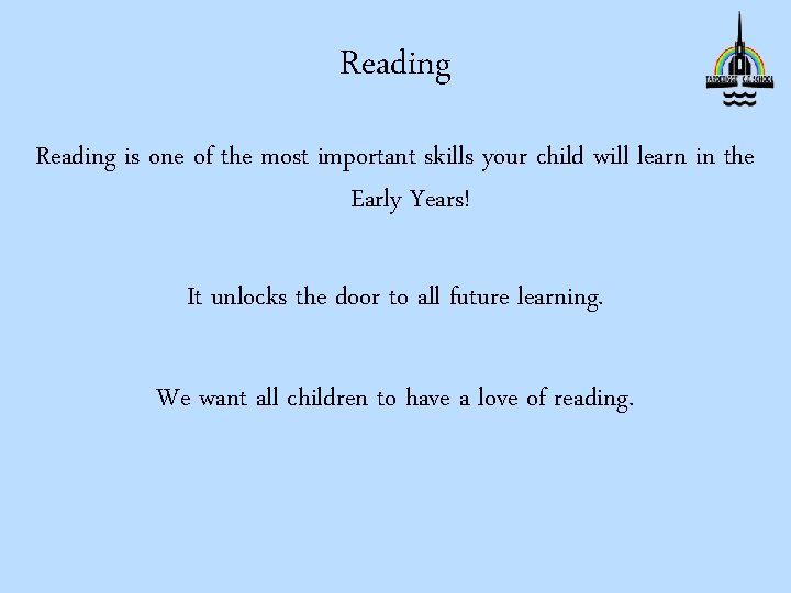 Reading is one of the most important skills your child will learn in the