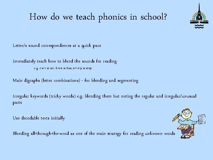 How do we teach phonics in school? Letter/s sound correspondences at a quick pace