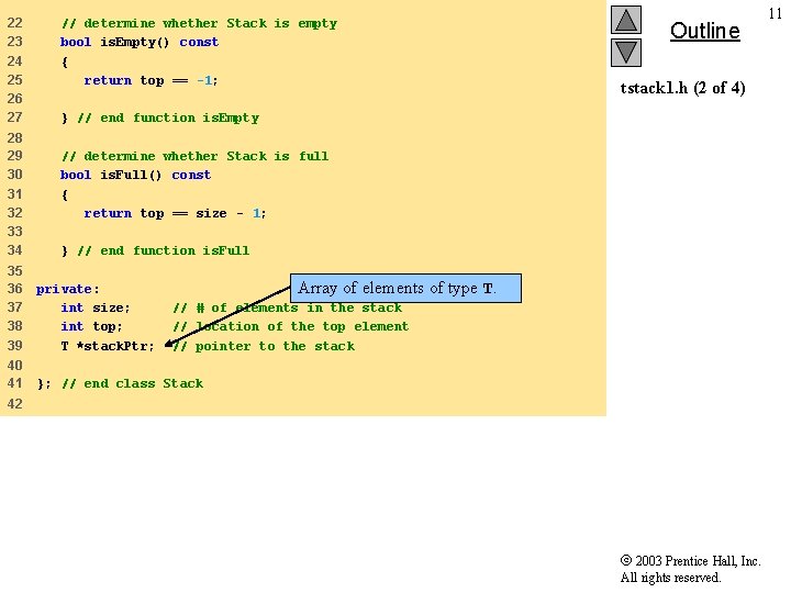 22 23 24 25 26 27 // determine whether Stack is empty bool is.