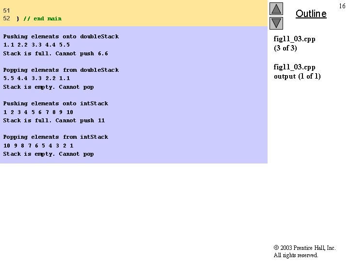 51 52 } // end main Pushing elements onto double. Stack 1. 1 2.