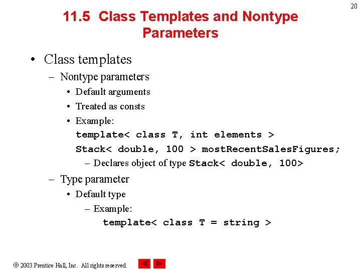11. 5 Class Templates and Nontype Parameters • Class templates – Nontype parameters •