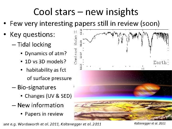 Cool stars – new insights • Few very interesting papers still in review (soon)