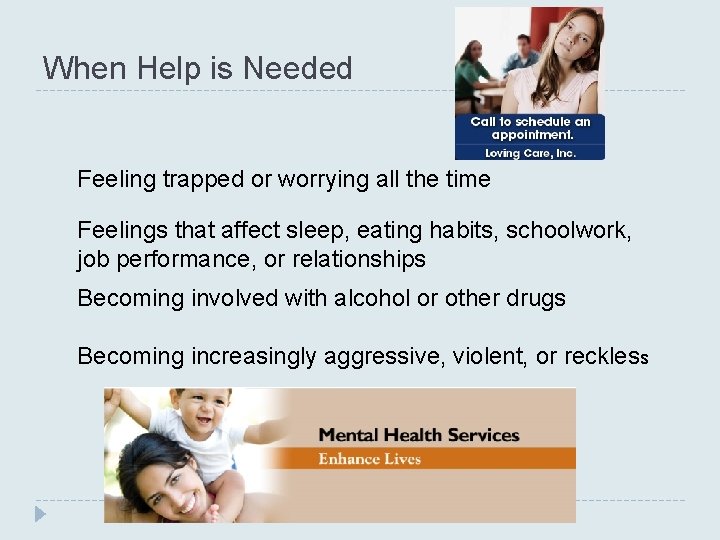 When Help is Needed Feeling trapped or worrying all the time Feelings that affect When Help is Needed Feeling trapped or worrying all the time Feelings that affect