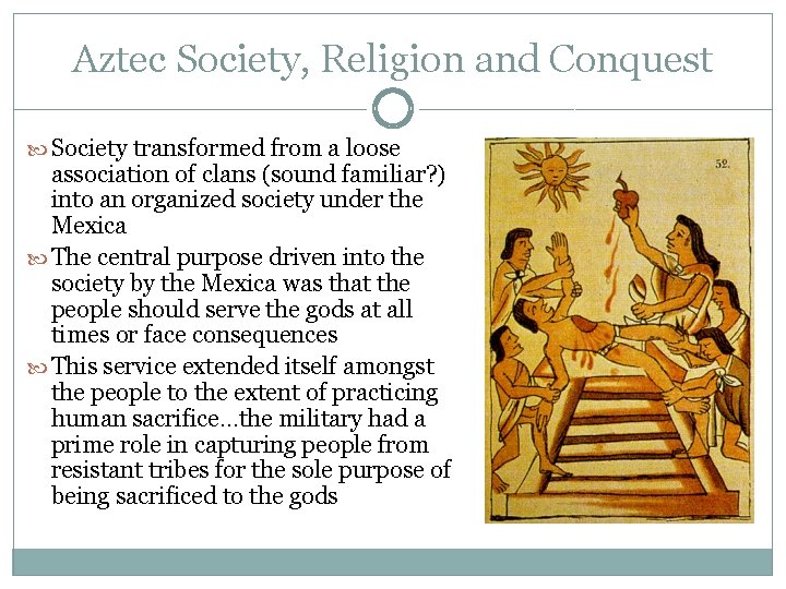 Aztec Society, Religion and Conquest Society transformed from a loose association of clans (sound