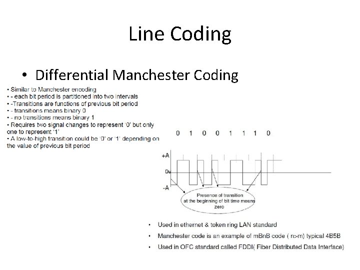 Line Coding • Differential Manchester Coding 