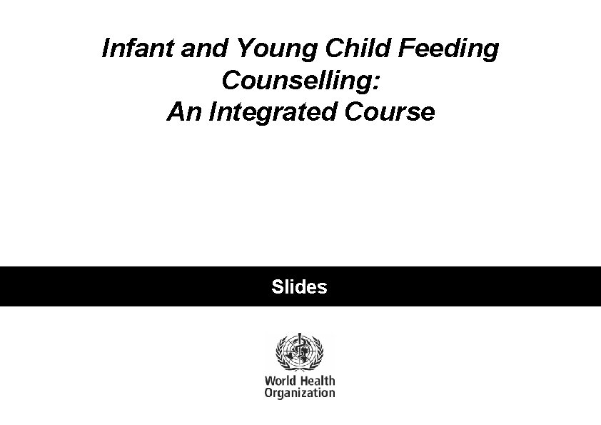 Infant and Young Child Feeding Counselling: An Integrated Course Guidelines for Follow-up After Training