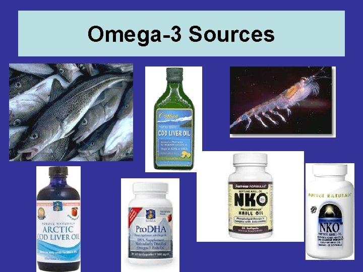 Omega-3 Sources Omega-3 Sources