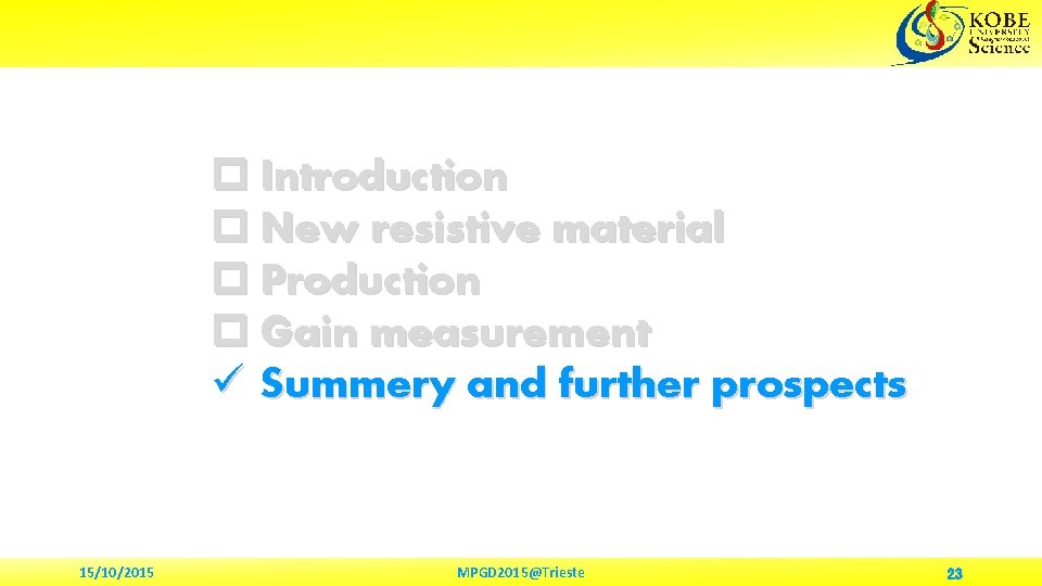 p Introduction p New resistive material p Production p Gain measurement ü Summery and