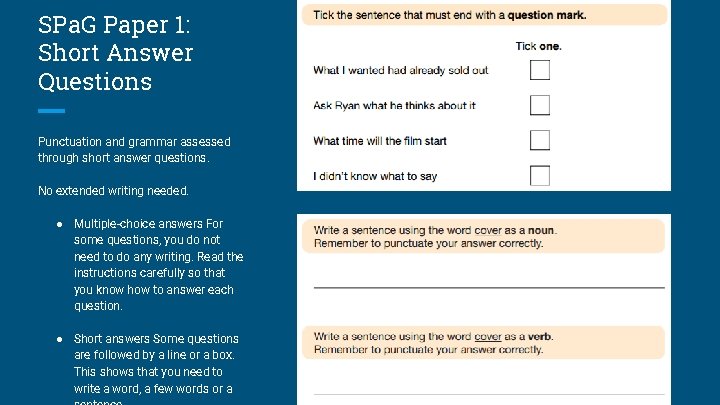 SPa. G Paper 1: Short Answer Questions Punctuation and grammar assessed through short answer