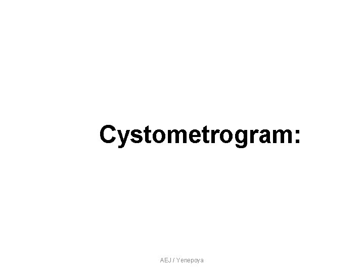 Cystometrogram: AEJ / Yenepoya Cystometrogram: AEJ / Yenepoya