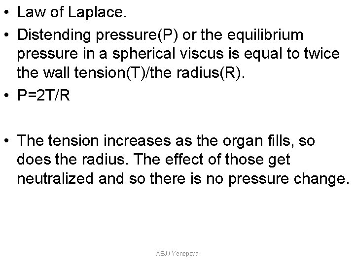 • Law of Laplace. • Distending pressure(P) or the equilibrium pressure in a • Law of Laplace. • Distending pressure(P) or the equilibrium pressure in a
