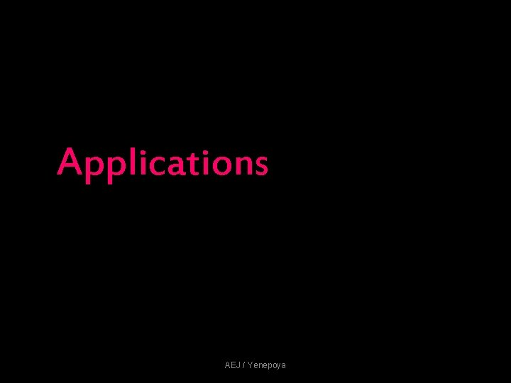 Applications AEJ / Yenepoya Applications AEJ / Yenepoya
