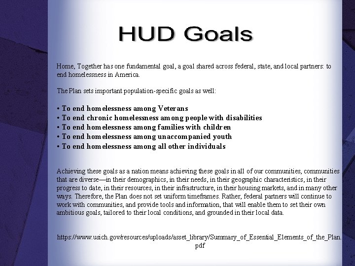 Home, Together has one fundamental goal, a goal shared across federal, state, and local