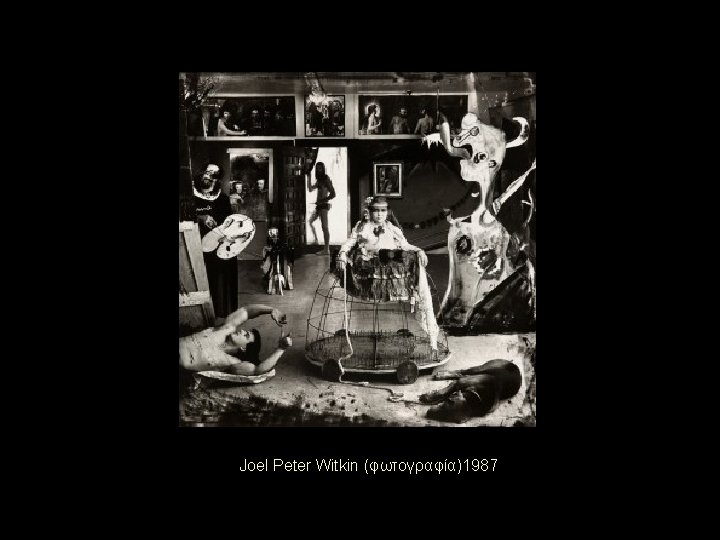 Joel Peter Witkin (φωτογραφία)1987 