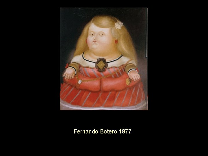 Fernando Botero 1977 