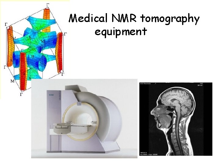 Medical NMR tomography equipment 