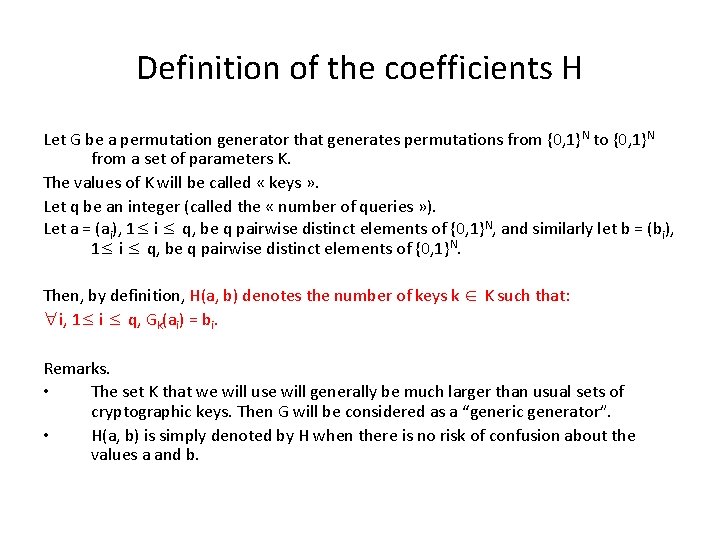 Definition of the coefficients H Let G be a permutation generator that generates permutations