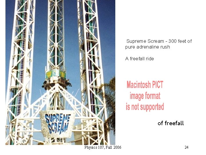 Supreme Scream - 300 feet of pure adrenaline rush A freefall ride of freefall