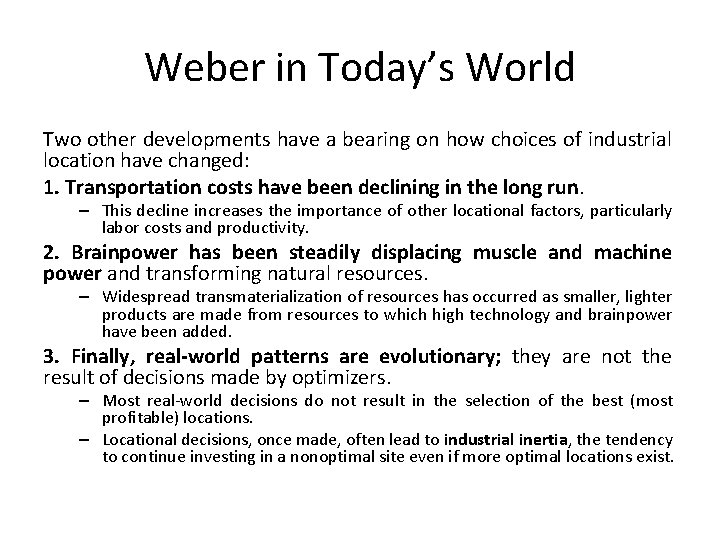 Weber in Today’s World Two other developments have a bearing on how choices of Weber in Today’s World Two other developments have a bearing on how choices of
