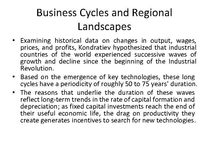 Business Cycles and Regional Landscapes • Examining historical data on changes in output, wages, Business Cycles and Regional Landscapes • Examining historical data on changes in output, wages,