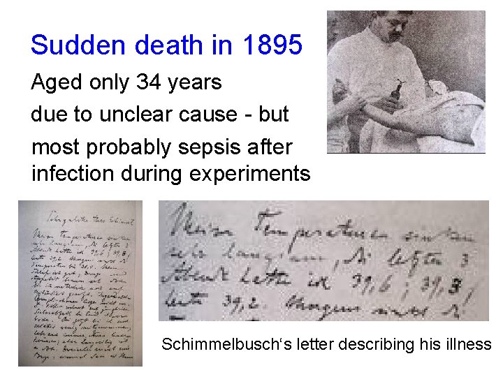 Sudden death in 1895 Aged only 34 years due to unclear cause - but