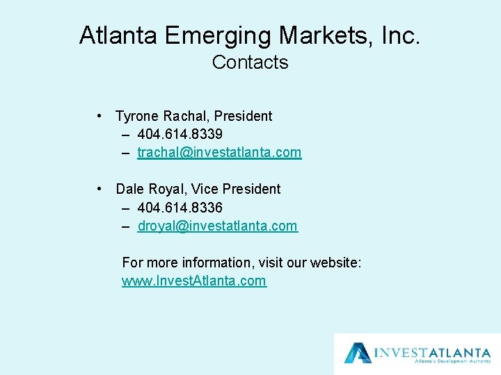 Atlanta Emerging Markets, Inc. Contacts • Tyrone Rachal, President – 404. 614. 8339 –