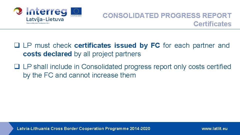 CONSOLIDATED PROGRESS REPORT Certificates q LP must check certificates issued by FC for each CONSOLIDATED PROGRESS REPORT Certificates q LP must check certificates issued by FC for each