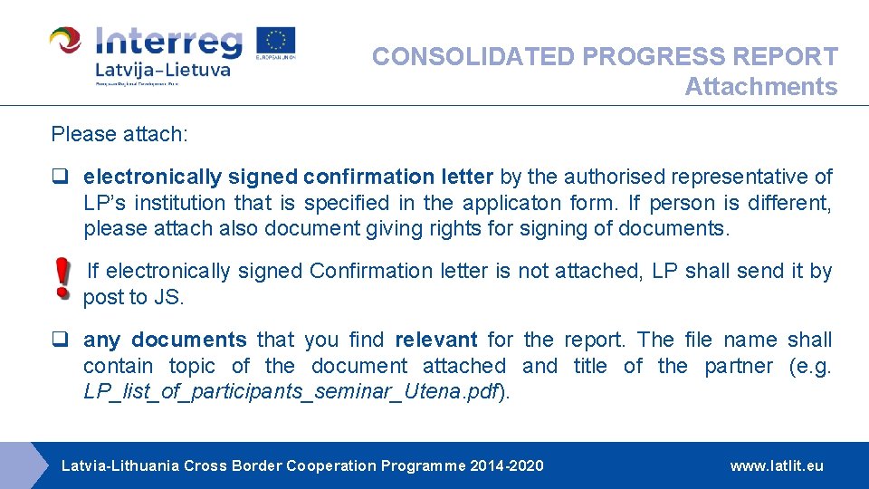 CONSOLIDATED PROGRESS REPORT Attachments Please attach: q electronically signed confirmation letter by the authorised CONSOLIDATED PROGRESS REPORT Attachments Please attach: q electronically signed confirmation letter by the authorised