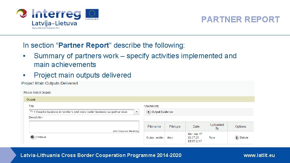 PARTNER REPORT In section “Partner Report” describe the following: • Summary of partners work PARTNER REPORT In section “Partner Report” describe the following: • Summary of partners work