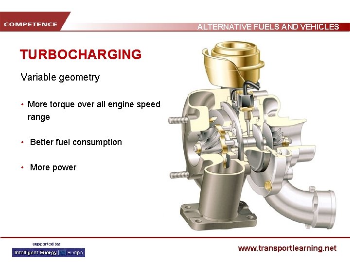 ALTERNATIVE FUELS AND VEHICLES TURBOCHARGING Variable geometry • More torque over all engine speed