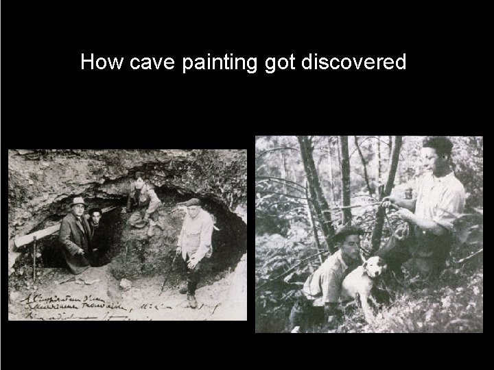 How cave painting got discovered 