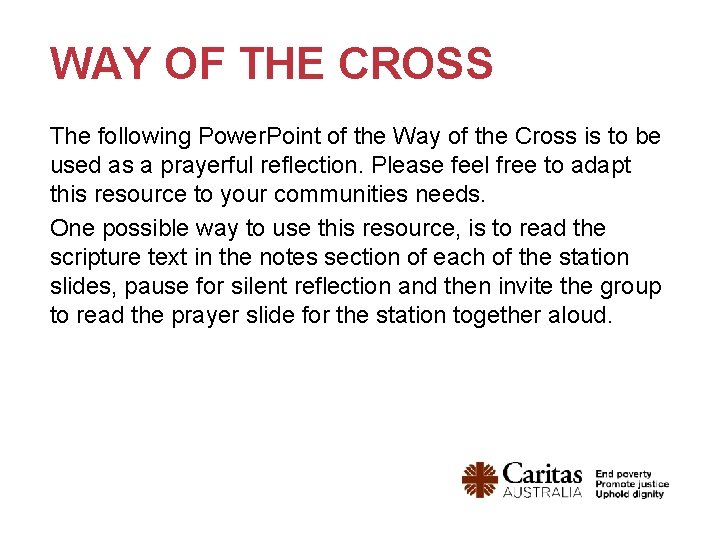WAY OF THE CROSS The following Power. Point of the Way of the Cross