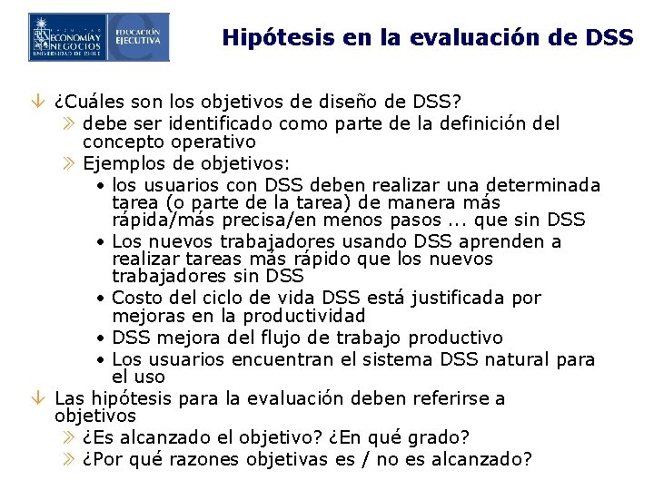 Hipótesis en la evaluación de DSS â ¿Cuáles son los objetivos de diseño de