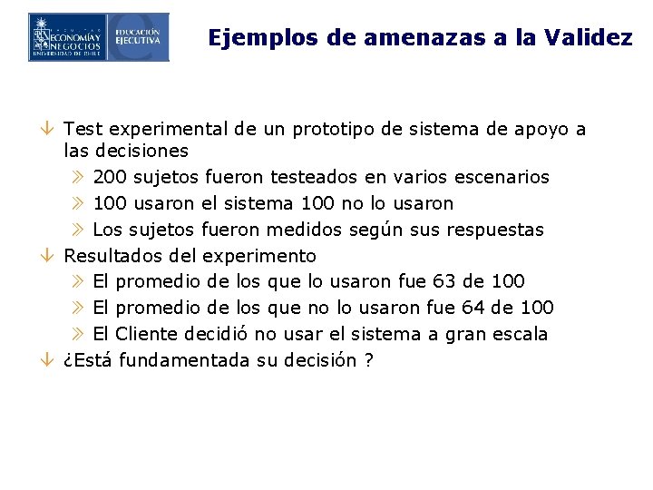 Ejemplos de amenazas a la Validez â Test experimental de un prototipo de sistema