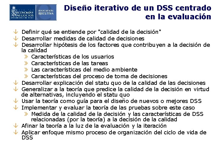 Diseño iterativo de un DSS centrado en la evaluación â Definir qué se entiende