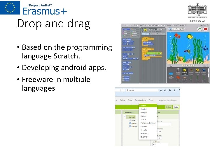 "Project Air. Net" Drop and drag • Based on the programming language Scratch. •