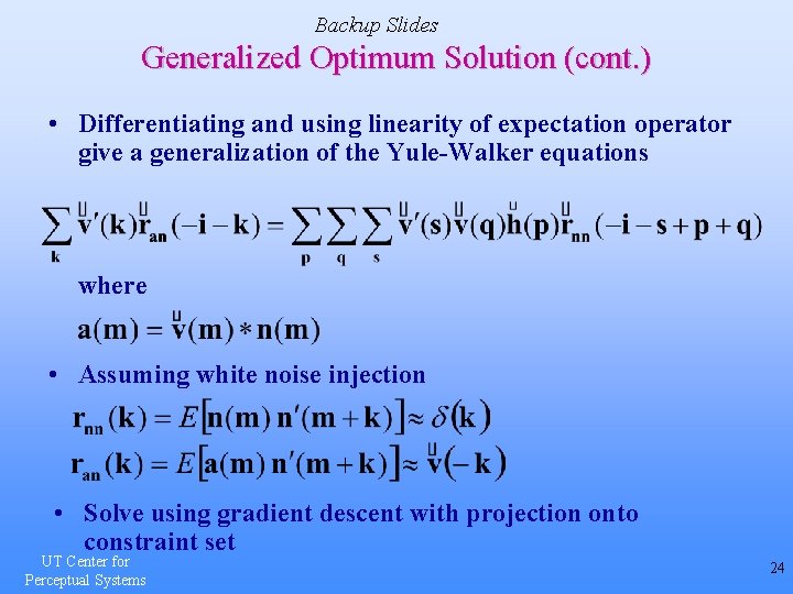 Backup Slides Generalized Optimum Solution (cont. ) • Differentiating and using linearity of expectation